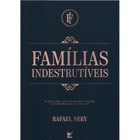 Familias Indestrutíveis | Rafael Nery